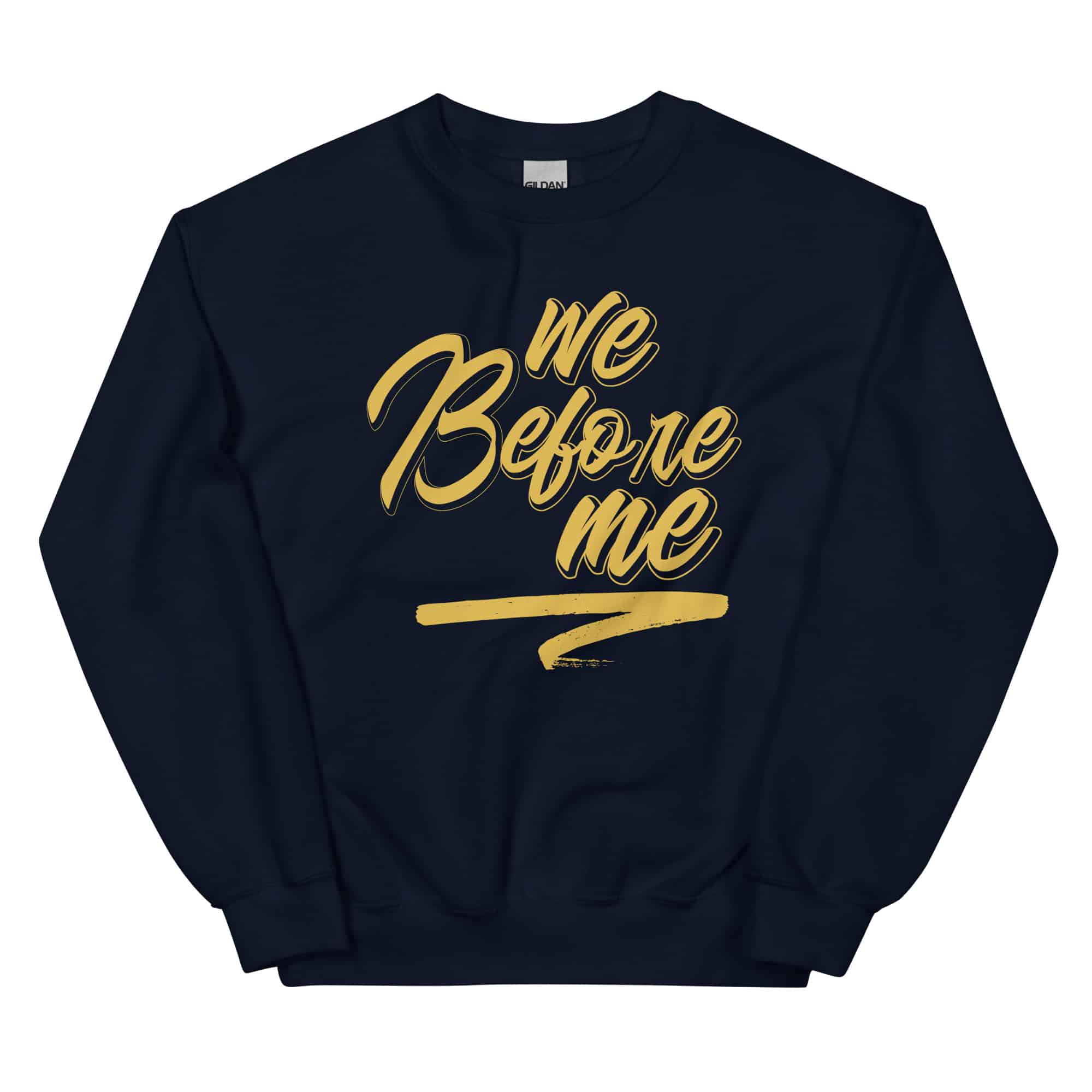 We Before Me (3rd Edition) Unisex Sweatshirt