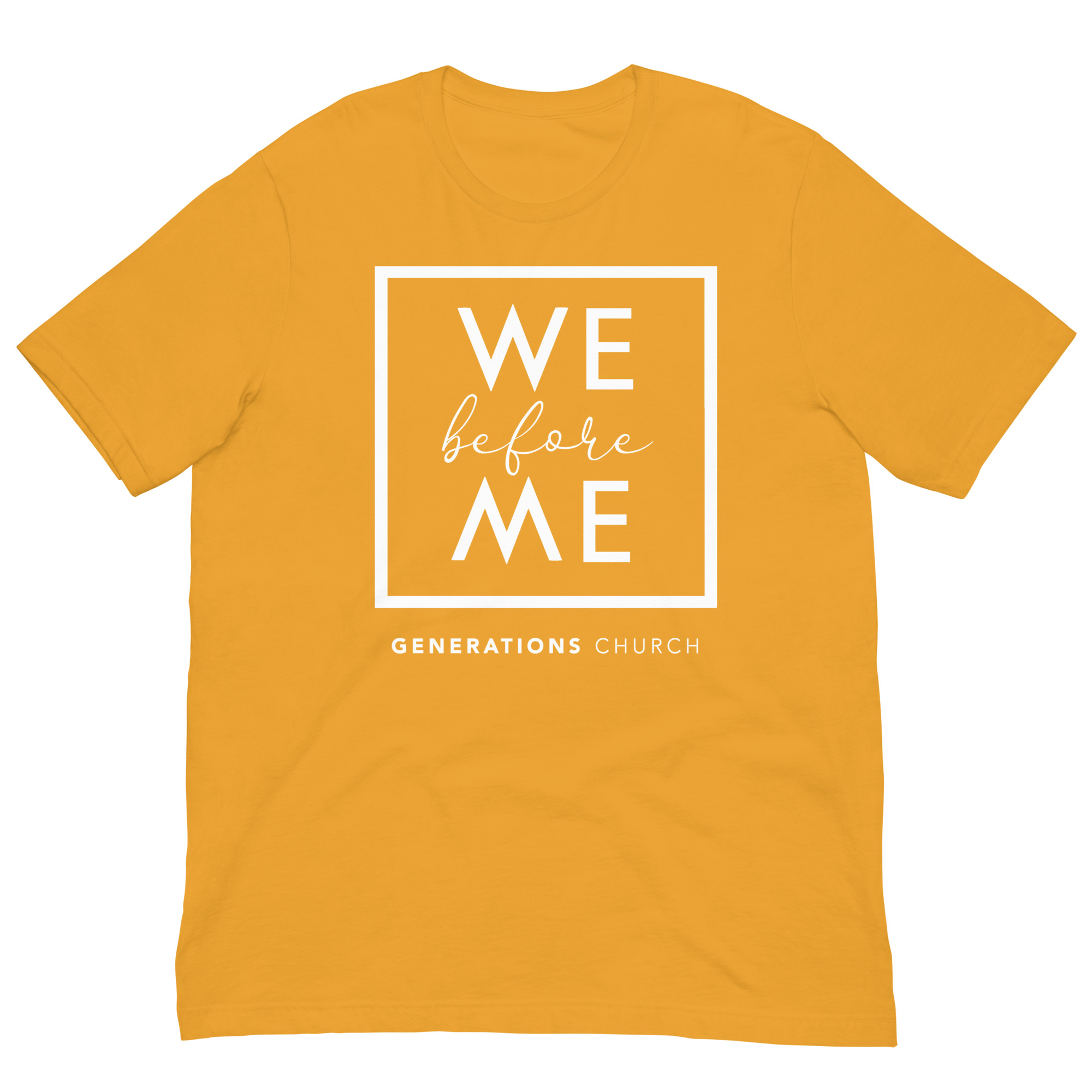 We Before Me Unisex Shirt