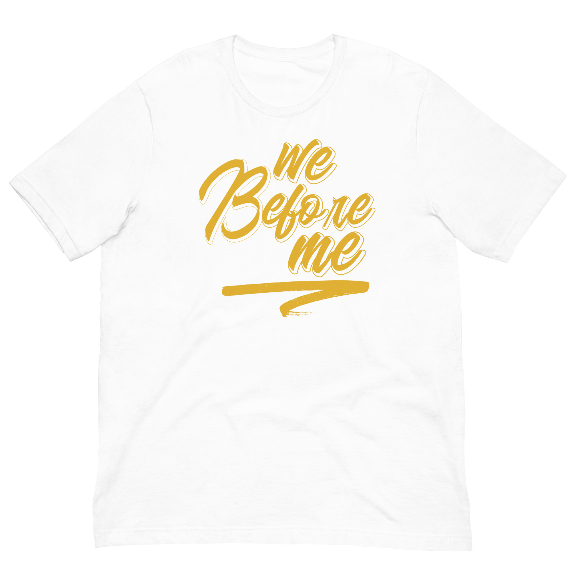 We Before Me (3rd Edition) Unisex Shirt