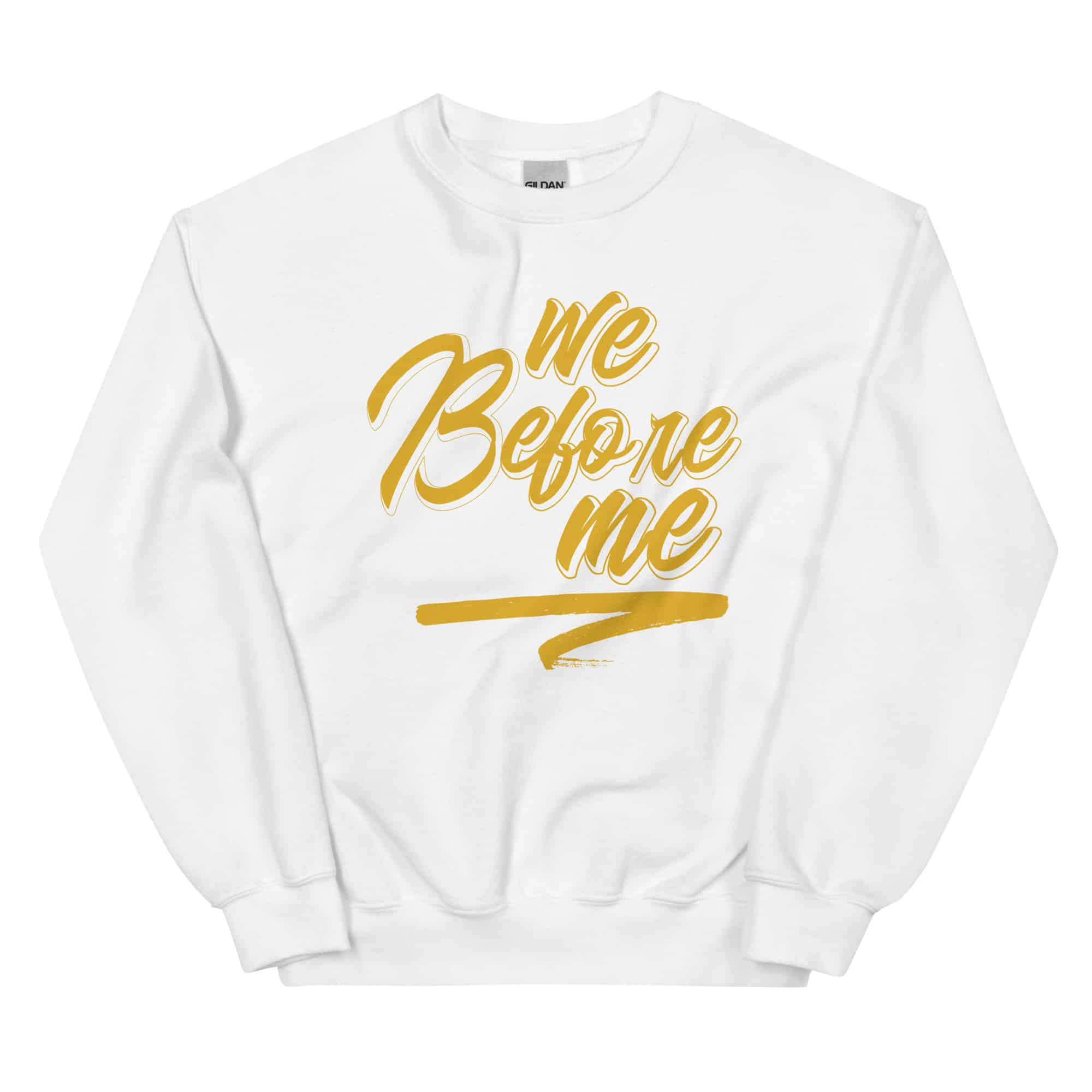 We Before Me (3rd Edition) Unisex Sweatshirt