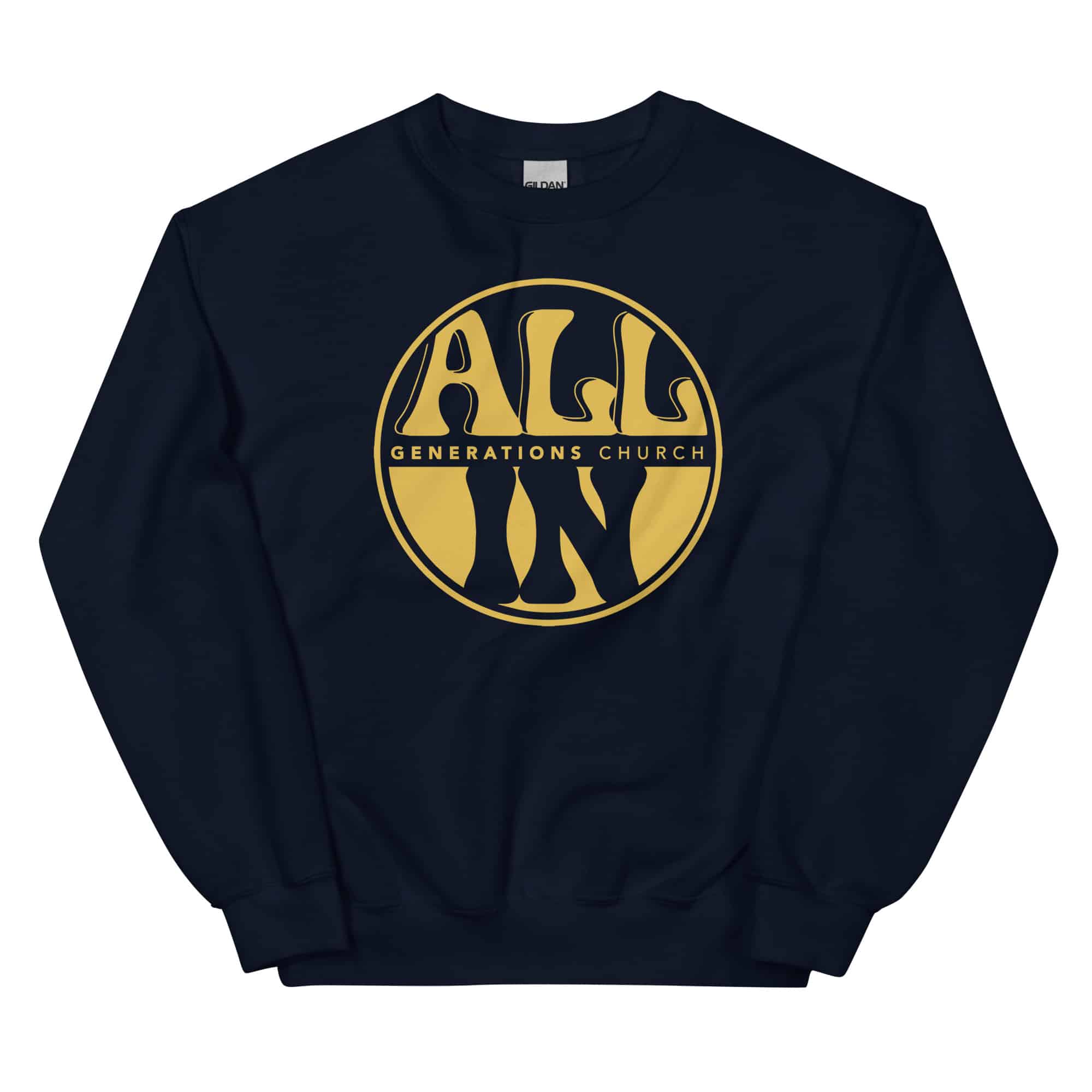 All In Unisex Sweatshirt