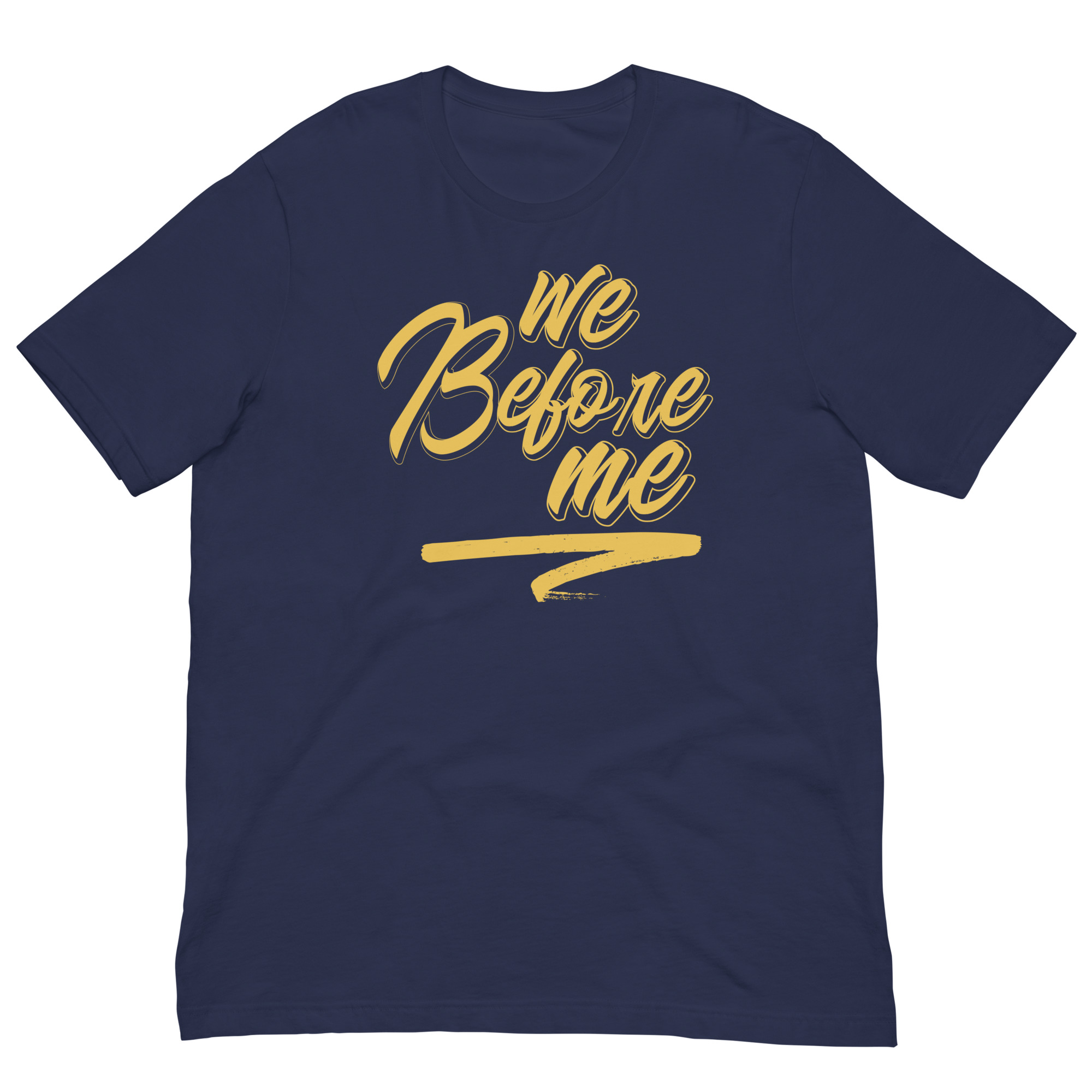 We Before Me (3rd Edition) Unisex Shirt