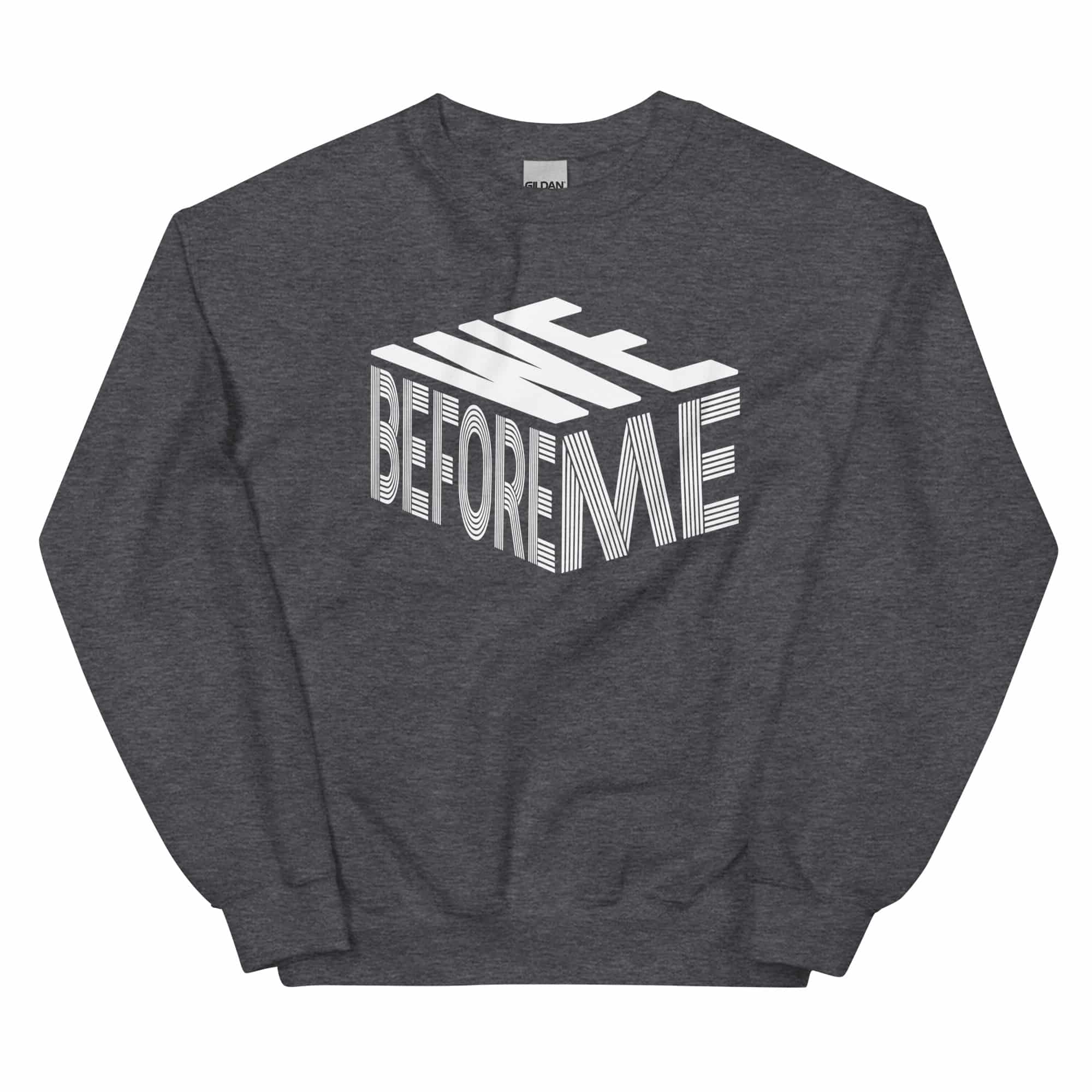 We Before Me (2nd Edition) Unisex Sweatshirt