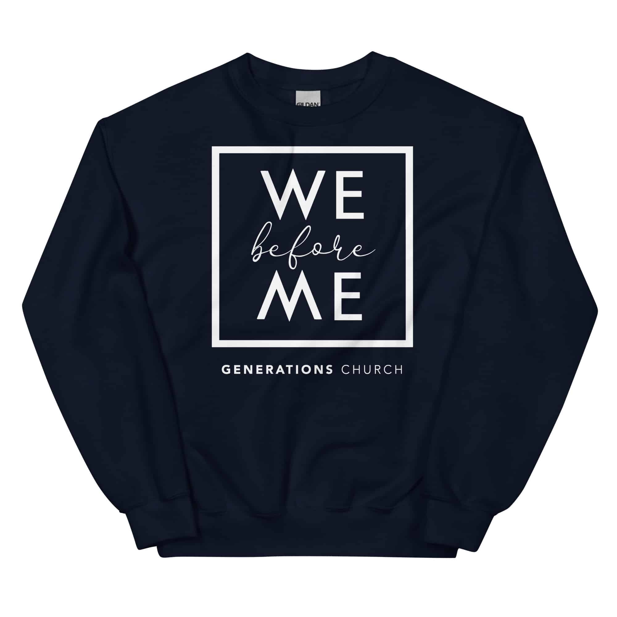 We Before Me Unisex Sweatshirt