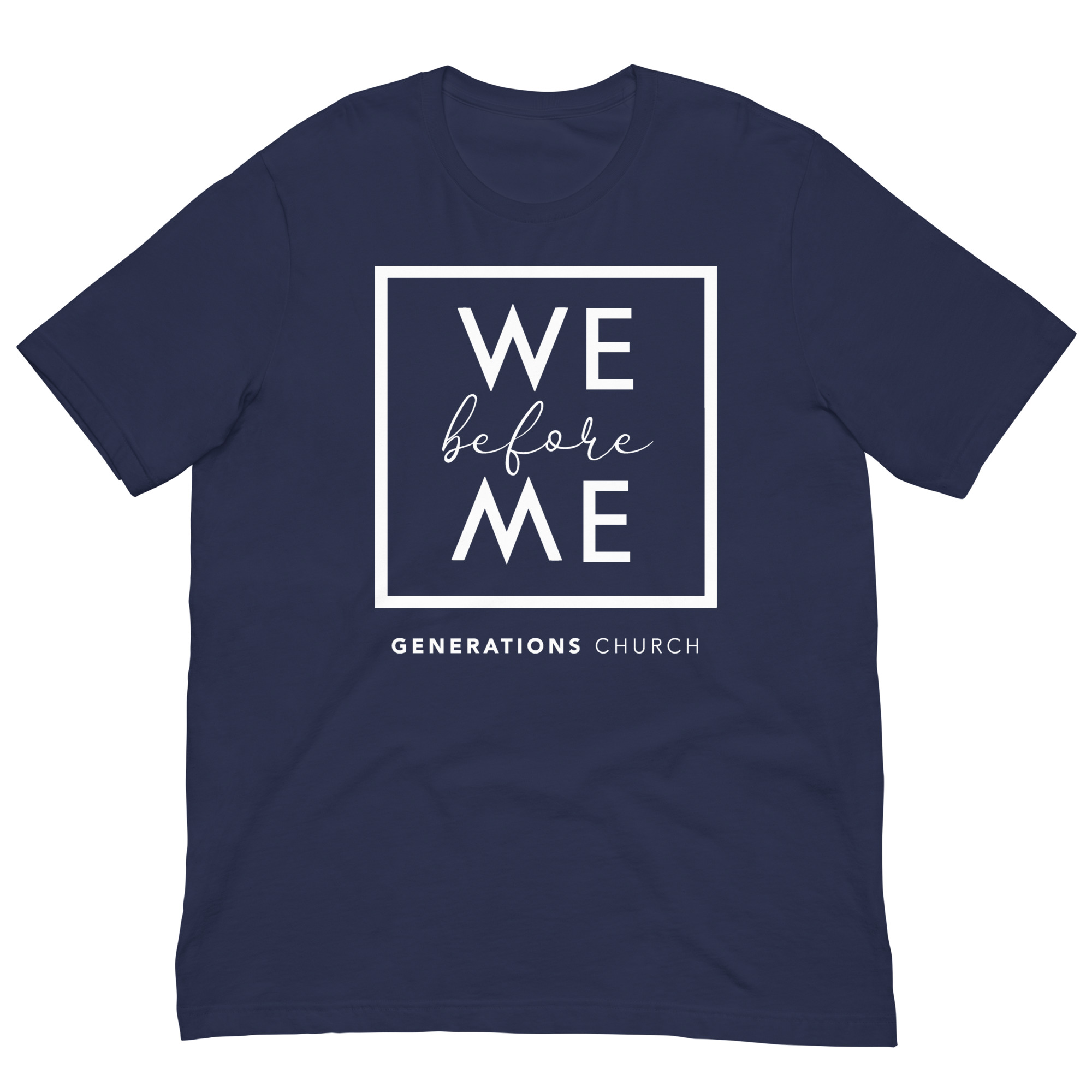 We Before Me Unisex Shirt